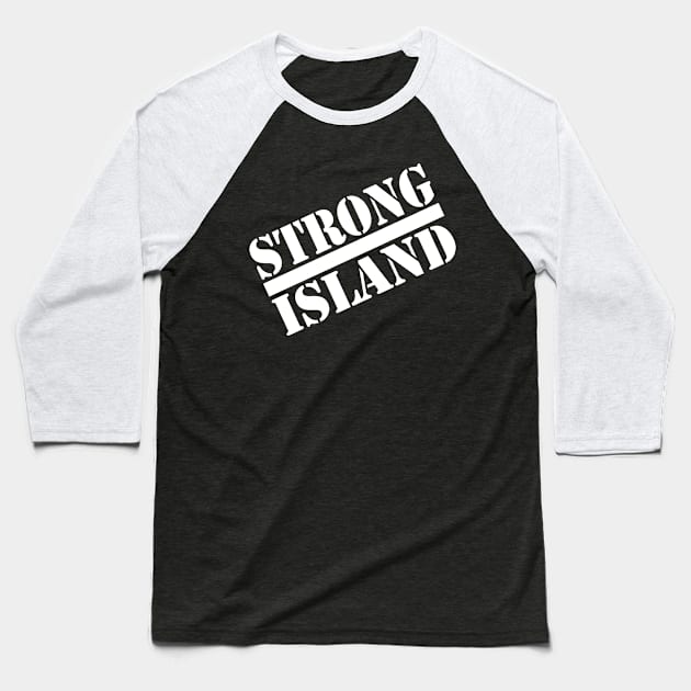 STRONG ISLAND Baseball T-Shirt by LILNAYSHUNZ